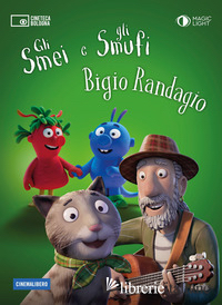 SMEI E GLI SMUFI. BIGIO RANDAGIO (GLI)