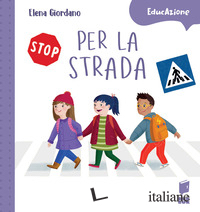 PER LA STRADA. EDIZ. A COLORI