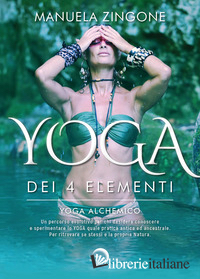 YOGA DEI 4 ELEMENTI. YOGA ALCHEMICO