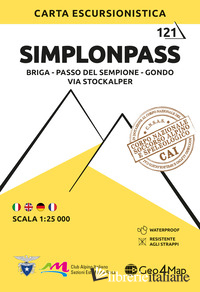 121. SIMPLONPASS BRIGA - PASSO DEL SEMPIONE - GONDO - VIA STOCKALPER. CARTA ESCU