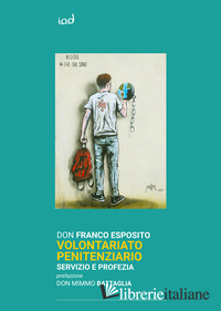 VOLONTARIATO PENITENZIARIO. SERVIZIO E PROFEZIA