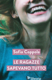 RAGAZZE SAPEVANO TUTTO (LE)