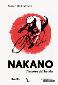 NAKANO. L'IMPERO DEL KEIRIN