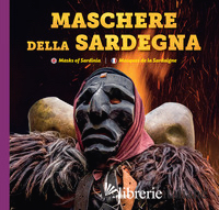MASCHERE TRADIZIONALI DELLA SARDEGNA. NUOVA EDIZ.