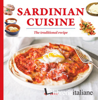SARDINIAN CUISINE. THE TRADITIONAL RECIPES