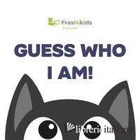 GUESS WHO I AM! PEPPER THE CAT. EDIZ. ILLUSTRATA