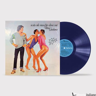 RESTA VILE MASCHIO DOVE VAI - 45¬∞ L.ED. 180GR  BLU VINYL