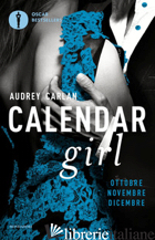 CALENDAR GIRL. OTTOBRE, NOVEMBRE, DICEMBRE