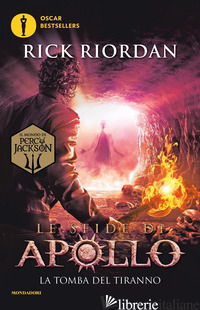 TOMBA DEL TIRANNO. LE SFIDE DI APOLLO (LA). VOL. 4