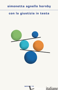 CON LA GIUSTIZIA IN TESTA