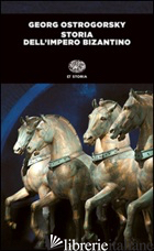 STORIA DELL'IMPERO BIZANTINO