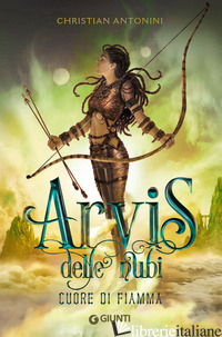 CUORE DI FIAMMA. ARVIS DELLE NUBI