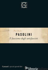 FASCISMO DEGLI ANTIFASCISTI (IL)