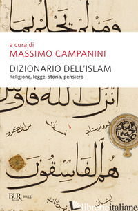 DIZIONARIO DELL'ISLAM. RELIGIONE, LEGGE, STORIA, PENSIERO