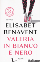 VALERIA IN BIANCO E NERO. FATTI INNAMORARE!