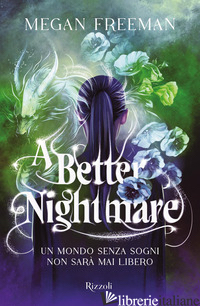 BETTER NIGHTMARE. EDIZ. ITALIANA (A)