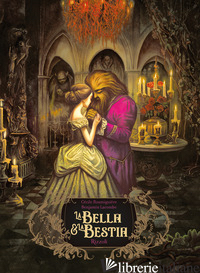 BELLA E LA BESTIA (LA)