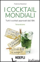 COCKTAIL MONDIALI. TUTTI I COCKTAIL APPROVATI DALL'IBA (I)