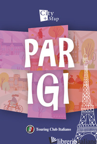 PARIGI. CON CARTA GEOGRAFICA RIPIEGATA