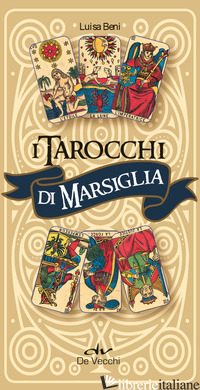 TAROCCHI DI MARSIGLIA. CON 78 CARTE (I)