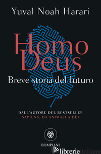HOMO DEUS. BREVE STORIA DEL FUTURO