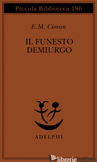 FUNESTO DEMIURGO (IL)