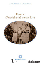 DONNE. QUOTIDIANITA' SENZA LUCE