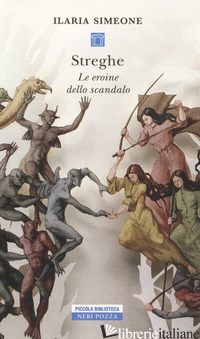 STREGHE. LE EROINE DELLO SCANDALO