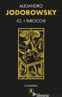 IO, I TAROCCHI. CON 22 CARTE