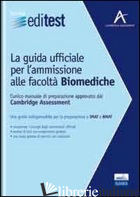 EDITEST. LA GUIDA UFFICIALE PER L'AMMISSIONE ALLE FACOLTA' BIOMEDICHE