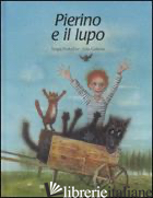 PIERINO E IL LUPO. EDIZ. ILLUSTRATA