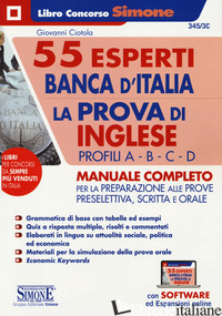 55 ESPERTI BANCA D'ITALIA. LA PROVA DI INGLESE. PROFILI A-B-C-D. MANUALE COMPLET
