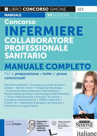 CONCORSO INFERMIERE COLLABORATORE PROFESSIONALE SANITARIO. MANUALE COMPLETO PER 