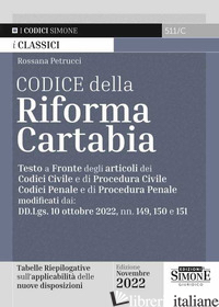 CODICE DELLA RIFORMA CARTABIA. TESTO A FRONTE DEGLI ARTICOLI DEI CODICE CIVILE E