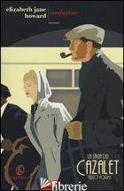 CONFUSIONE. LA SAGA DEI CAZALET. VOL. 3