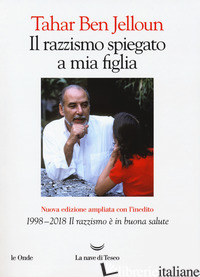 RAZZISMO SPIEGATO A MIA FIGLIA. CON «1998-2018. IL RAZZISMO E' IN BUONA SALUTE».