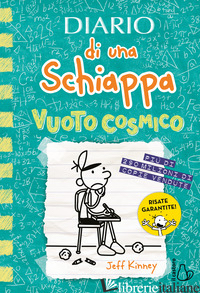 DIARIO DI UNA SCHIAPPA. VUOTO COSMICO