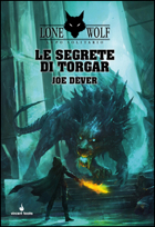 SEGRETE DI TORGAR. LUPO SOLITARIO (LE). VOL. 10 di DEVER JOE