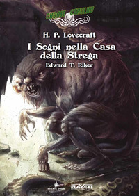 SOGNI NELLA CASA DELLA STREGA. CHOOSE CTHULHU. LIBRO GAME (I). VOL. 6 di LOVECRAFT HOWARD P.; RIKER E. T. (CUR.)