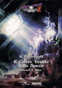 COLORE VENUTO DALLO SPAZIO. CHOOSE CTHULHU II (IL). VOL. 1 di LOVECRAFT HOWARD P.; PETRILLO R. (CUR.); RIKER E. T. (CUR.)