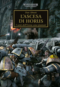 WARHAMMER 40.000 - THE HORUS HERESY VOL. 1 - L'ASCESA DI HORUS di 
