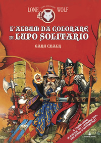 LUPO SOLITARIO - L'ALBUM DA COLORARE - EDIZIONE SPECIALE QUARANTENNALE di 