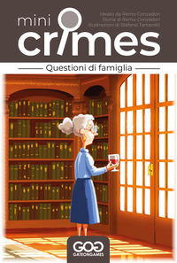 QUESTIONI DI FAMIGLIA. MINI CRIMES di CONZADORI REMO; FRANCESCHINI VALENTINA; GIOVE C. (CUR.)