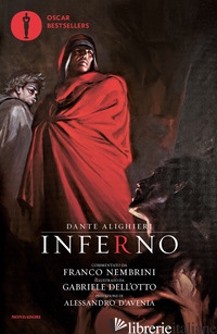 INFERNO - ALIGHIERI DANTE; NEMBRINI F. (CUR.)