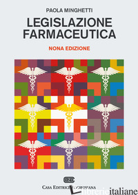 LEGISLAZIONE FARMACEUTICA - MINGHETTI PAOLA