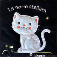 NOTTE STELLATA. EDIZ. A COLORI (LA) - FERRI FRANCESCA