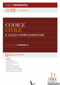 CODICE CIVILE E LEGGI COMPLEMENTARI 2023 - CARINGELLA FRANCESCO