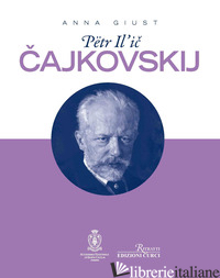 PETR IL'IC CAJKOVSKIJ - GIUST ANNA