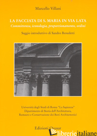FACCIATA DI S. MARIA IN VIA LATA. COMMITTENZA, ICONOLOGIA, PROPORZIONAMENTO, ORD - VILLANI MARCELLO