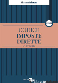 CODICE FISCALE FRIZZERA. IMPOSTE DIRETTE 2022. VOL. 2A - BRUSATERRA M. (CUR.)